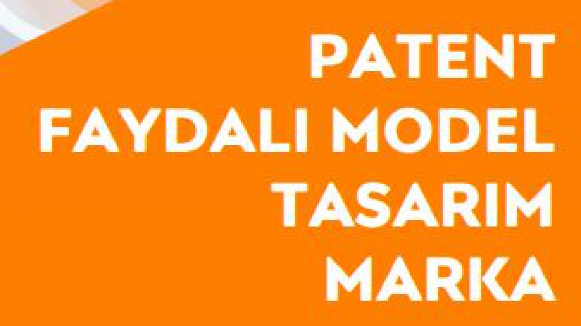 Patent Faydalı Model Tasarım Marka